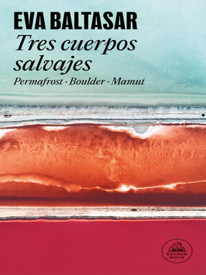 cover image of Tres cuerpos salvajes